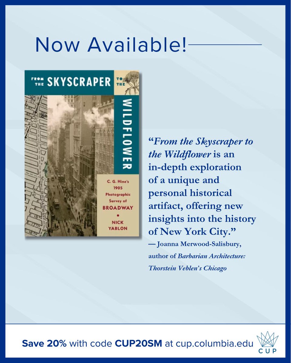ColumbiaUP's tweet photo. FROM THE SKYSCRAPER TO THE WILDFLOWER guides readers block by block up Broadway, illuminating New York’s changing landscape and the ongoing transition from its historical past to modernity. https://t.co/B6oEEKXLN8 #NYC #Photography #NewYork #ReadUP https://t.co/okdIxZpfS1