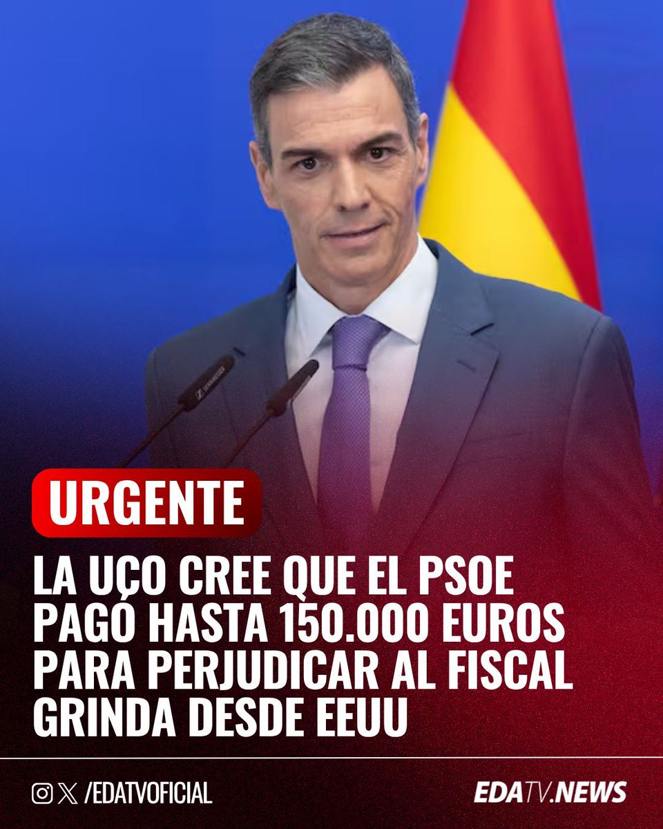 edatvoficial's tweet photo. ‼️🇪🇸 | La UCO cree que el PSOE habría gastado hasta €150.000 para pagar "fontaneros" de EEUU que perjudicasen al fiscal Grinda. https://t.co/XK0SWLwCKU