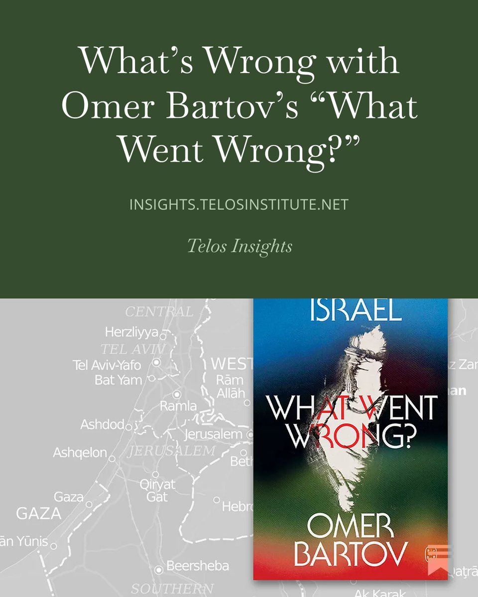 TheTPPInstitute's tweet photo. New in Telos Insights: @PeterHerman4 reviews Omer Bartov's Israel: What Went Wrong?, arguing that the book's genocide claims rely on weak evidence, omit key context, and give intellectual cover to antisemitic attacks on Israel.

https://t.co/dMlqN2YT4A https://t.co/lHIw7UGzNa