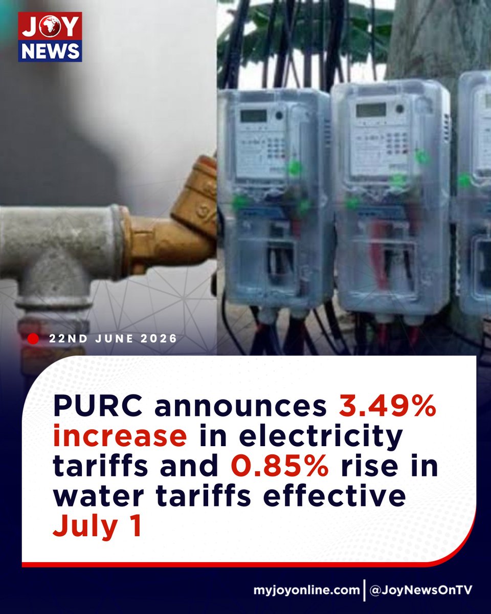 JoyNewsOnTV's tweet photo. PURC announces 3.49% increase in electricity tariffs and 0.85% rise in water tariffs effective July 1.

#JoyNews https://t.co/quuvTtgm43