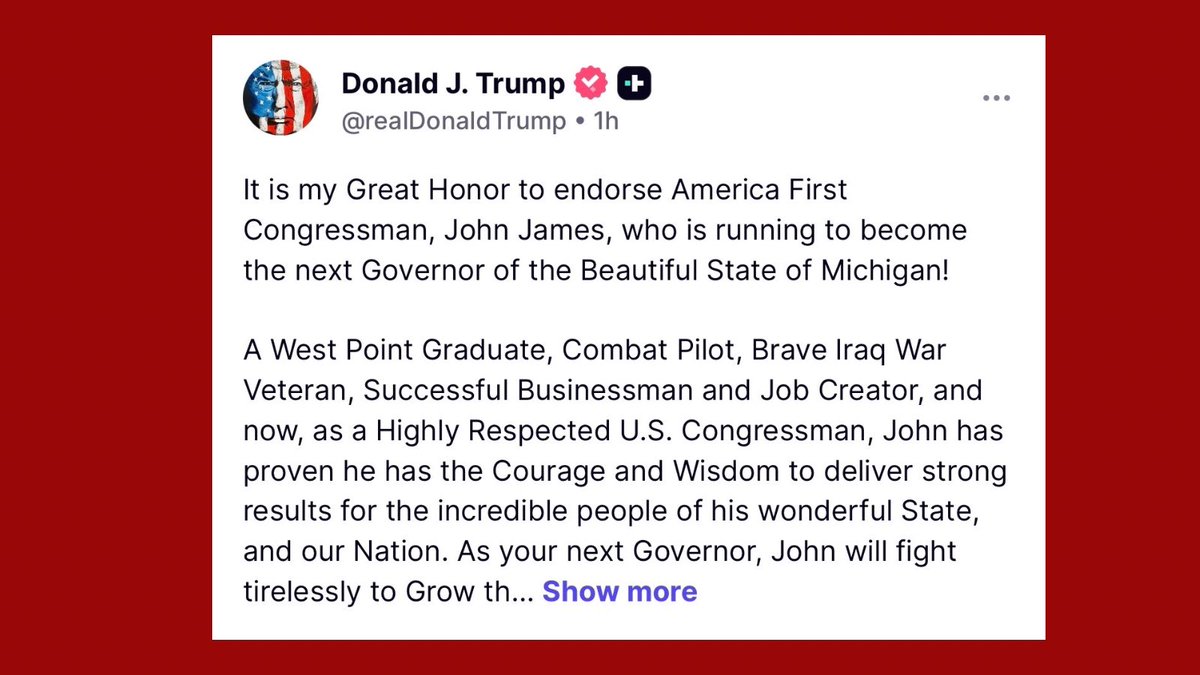 DaveBondyTV's tweet photo. President Trump has endorsed @JohnJamesMI to be the next governor of Michigan. What’s your thoughts on this? https://t.co/4EB8JO4189