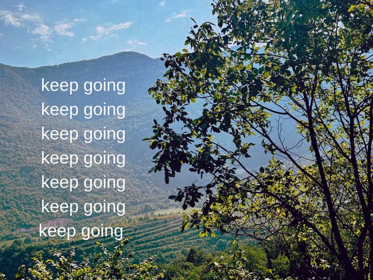 WordsCocoon's tweet photo. keep going. https://t.co/zz9VDxzLiJ