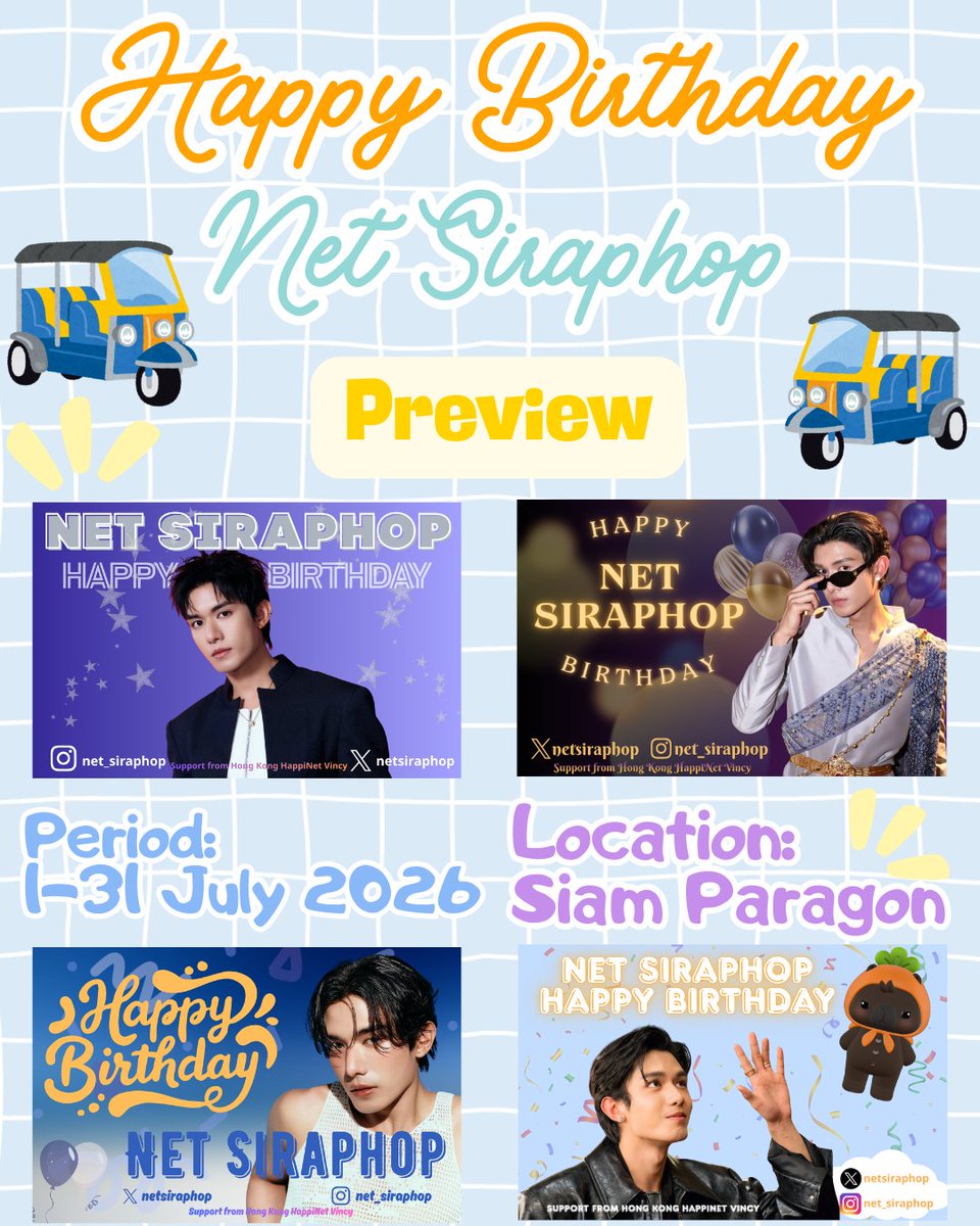 Laising77's tweet photo. 🎂Net Siraphop 29th Birthday Project🎂
🛺TukTuk Banner🛺

If you see the banners, please take a photo, share it and welcome to tag me and Net on the pictures via IG or X

🛺 x 10
🗓: 1-31 July 2026
📍: Siam Paragon

#Net29thBDProject
#netsiraphop #HAPPINET https://t.co/2Pva5tfdKh