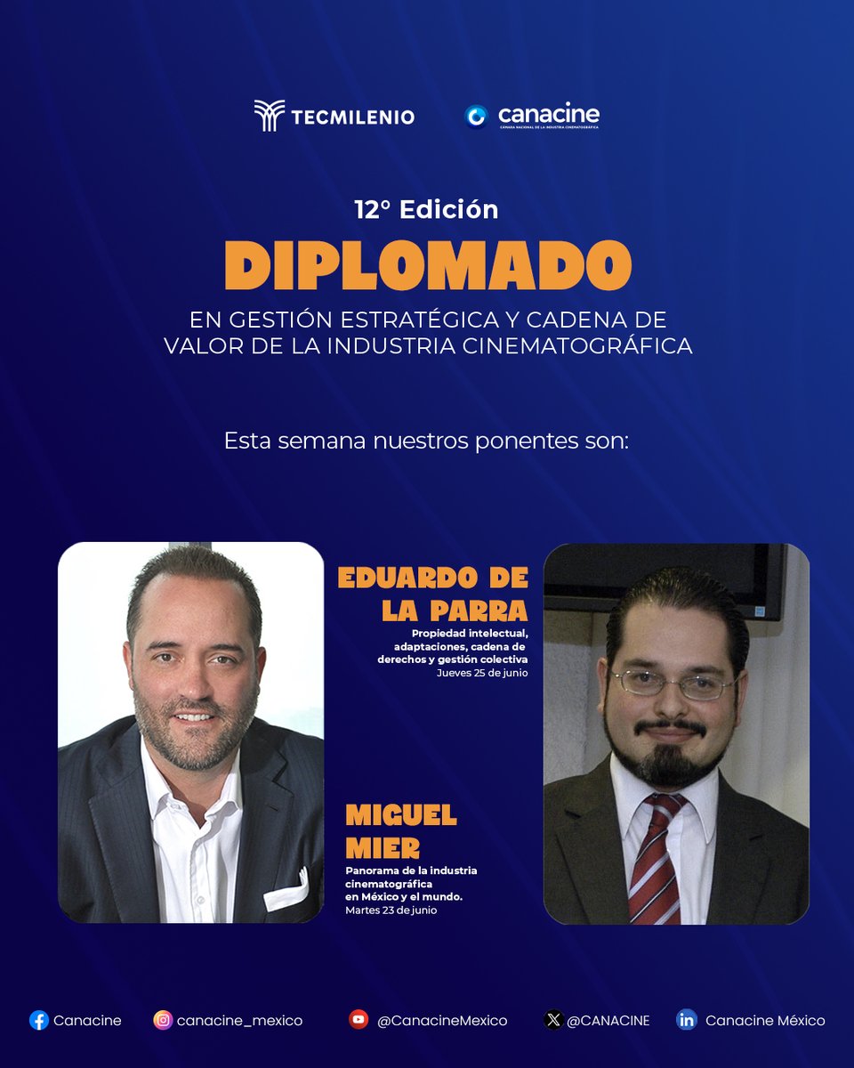 CANACINE's tweet photo. 👊🏼 Las masterclasses del Diplomado Canacine-Tecmilenio 2026 de esta semana son:

🗓️ Martes 23 de junio
Panorama de la industria cinematográfica en México y el mundo.
Miguel Mier 
Chief Global Operation Officer de Cinépolis

🗓️ Jueves 25 de junio
Propiedad intelectual, adaptaciones, cadena de derechos y gestión colectiva.
Eduardo De la Parra
Socio fundador
De la Parra y Asociados

@Cinepolis  
@MiguelMier  
#delaparrayasociados

🔛 Si eres alumno del diplomado y no puedes conectarte a estas masterclasses, solicita la grabación para que las veas cuando se ajuste a tus horarios.
