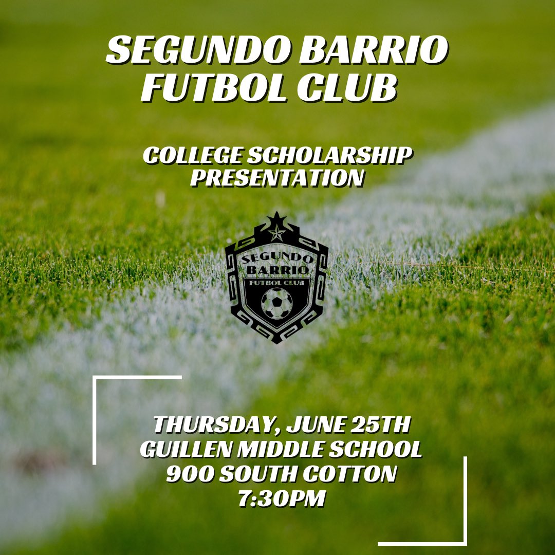 segundo_barrio's tweet photo. Please join us this Thursday to recognize the recipients of the 2026 Segundo Barrio Futbol Club College Scholarships that have been awarded to graduating seniors of Bowie High School. 

Location; Guillen Middle School (back field)
Time: 7:30pm
Address: 900 South Cotton https://t.co/2iIzvrYWea