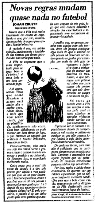 lbertozzi's tweet photo. Em 1994, a Folha de S. Paulo tinha dois colunistas de luxo em sua cobertura: Johan Cruyff e Telê Santana. 

No dia da estreia do Brasil, Cruyff torcia o nariz para a regra dos três pontos por vitória e Telê mostrava confiança na Seleção após as estreias de Itália e Alemanha. https://t.co/thq1Wpjvwf
