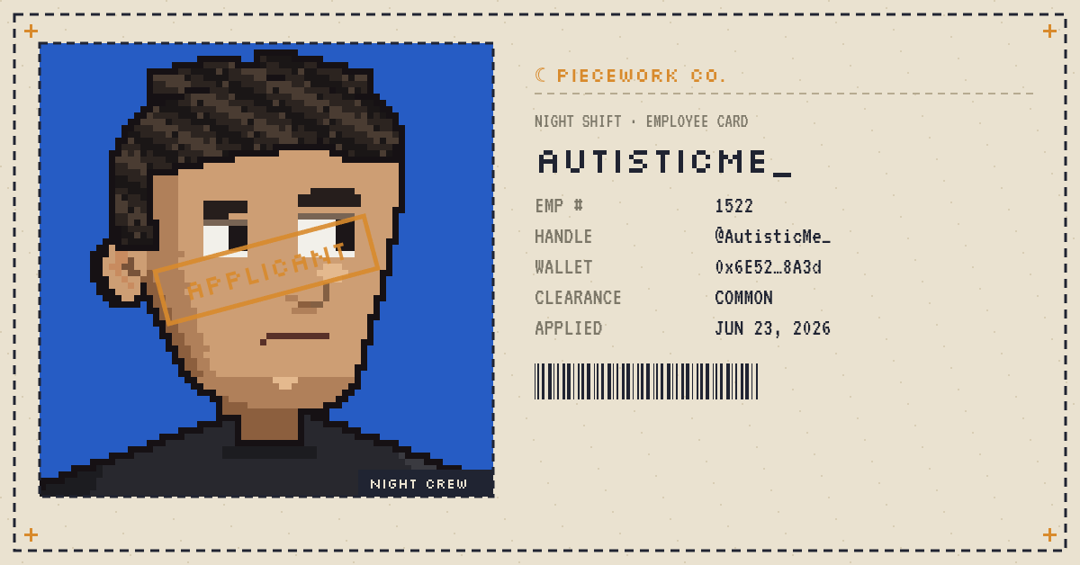 AutisticMe_'s tweet photo. I just applied for the night shift at @PIECEWORKNFT 🌙

Built my worker. Now I'm on the list.
Build yours 👇
https://t.co/AfdpzYyNPP
#PIECEWORK https://t.co/KELMZvuXOp