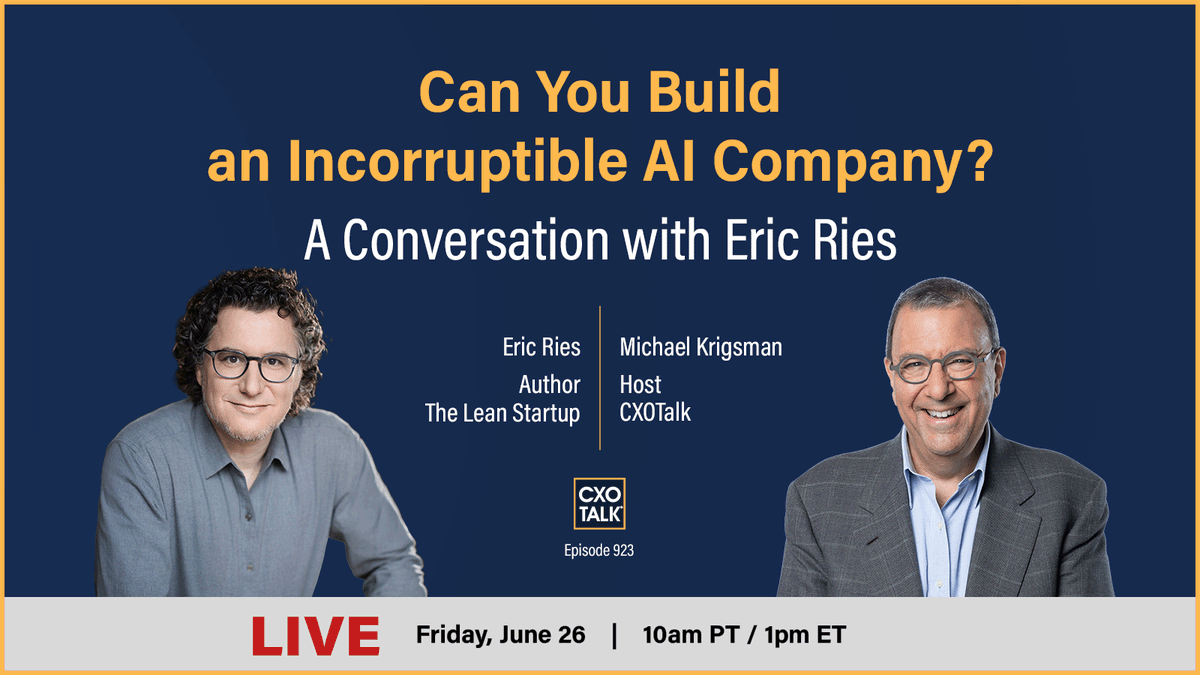 cxotalk's tweet photo. This Fri 26 June 2026, LIVE, 1 pm ET / 10 am PT
Can You Build an Incorruptible AI Company?

Join #CXOTalk guest @EricRies, author, “Incorruptible”
https://t.co/Pa2ouDAopH

What are challenges that startups face that makes them “corruptible”?

#Leadership #Incorruptible #Ethics https://t.co/yBr3lZqaip