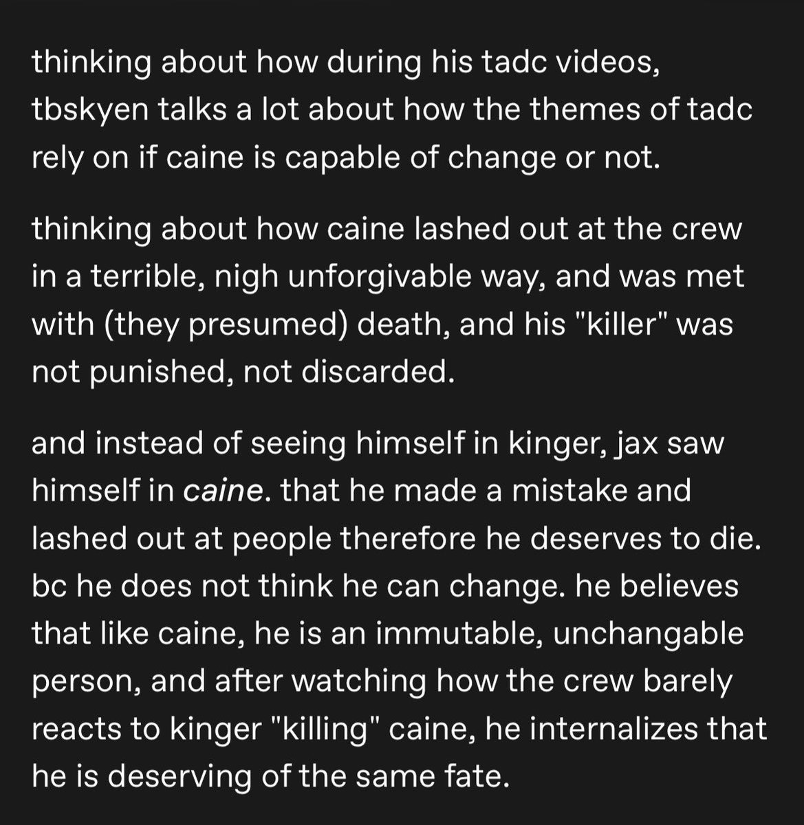 simsdyer's tweet photo. i posted this on tumblr when i first saw the finale and while i no longer think that jax identifies with caine in the way i claimed, i think she does see how quickly kinger is forgiven for "killing" someone and takes it very, very personally (bc she never forgave herself) https://t.co/hoEyyAYmtT