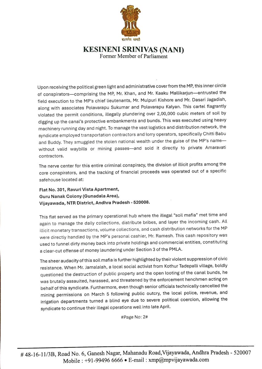 kesineni_nani's tweet photo. MASSIVE ₹350CR SCAM EXPOSED! 
Sent an official complaint to the @dir_ed 
demanding a PMLA probe into Vijayawada MP Kesineni Chinni’s organized “Matti Mafia “
From a minor 5k cubic meter permit, over 2 LAKH cubic meters of Polavaram Canal soil was illegally plundered and smuggled!The Cartel Exposed:
 Mastermind:MP Kesineni Chinni (instructed & backed the scam)
Initial Operators:Mr. Khan & Ex-Corporator Kaaku Mallikarjun
 Field Lieutenants & Associates: Mulpuri Kishore, Dasari Jagadish, Polavarapu Sukumar & Kalyan
 Logistics/Smuggling:
Chitti Babu & Buddy (Transportation Contractors)
 Cash Layering:Managed by MP's cashier Kodada Ramesh
 The Adda: Flat 301, Ravuri Vista Apartments, Guru Nanak Colony, Vijayawada (where they met time & again to layer proceeds)
Even social activist Jamalaiah was brutally attacked in Kothur Tadepalli village for questioning this mafia. The canal bunds are completely dug up, leaving villages at risk of a catastrophic breach.
Mainstream media like Eenadu and Andhra Jyothy have already blown the lid off this ₹350Cr national asset loot. Demand immediate ED raids on Flat 301 Ravuri Vista, freeze all benami accounts, and arrest the corrupt nexus!
@narendramodi 
@AmitShah 
@nsitharaman 
@ncbn 
@AndhraPradeshCM 
#PolavaramCanalScam #Mattimafia #Vijayawada #EnforcementDirectorate #CorruptionExposed #AndhraPradesh