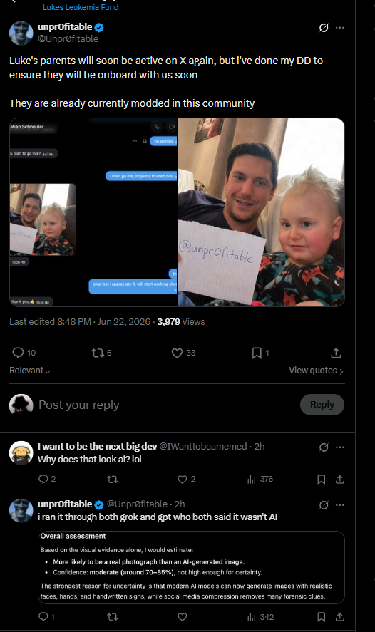 TresTilo's tweet photo. the state of the trenches is truly depressing.

today, @Unpr0fitable rugged a fake token, larping to be helping a kid with cancer.

The reality? The kid died more than 7 years ago, and he's taken advantage of a grieving family, while pocketing +15K USDC. 

In this post I'll lay out what happened:

1) The scammer deployed the token Lukes Leukemia Fund  at 22:46:55 Jun 22, 2026 (UTC) time. TX: https://t.co/LpCfD2Ddc8

Less than 30 minutes later, unprofitable made his first post. He also shilled the coin a bit earlier on his telegram group: https://t.co/FZwbSku3Ad, at the marketcap of 9k. At least him & his scammers friends ate some, since the token topped at 150k.

2) The token seemed to be doing well, until some red flags appeared.

The supposed "donation" wallet, which in theory belonged to the family: https://t.co/rNAzgk3l7L

Received 15k usdc all of a sudden, and transferred out 7.5k in usdc to this wallet:
https://t.co/cj0L6BYgRK

Which created around 10 other Luke coins. A bit weird that a grieving family would be overdoing it so much, right? Maybe it's a desperate family (it's not).

3) So we look closer into it, and find out that:

a) The Tiktok had started posting only recently, around 2-3 months ago.
b) The actual kid has likely passed away long ago.
c) The token's twitter claimed that "our kid is fighting (now, present) cancer"
d) unpr0fitable has publicly claimed to be running the token, referencing that his previous (scam as well, i bet) did 200k, an insane marketcap achievement for the average solboy.
f) Him posting about the parents apparently "writing his name" with the kid, is undeniable proof that he's behind the token & the entire operation, not only walking away with funds, but taking advantage of a deceased kid.

This is the real luke, and these are the actual links: https://t.co/ZtAV8IsiRG
https://t.co/ubKp2LjlGv
Nothing can be done, since the case is old, and here's the confirmation that the poor kid has sadly passed away:

' This was the day before his surgery and he gave us this very special moment that we will forever cherish!! Love and miss him daily! ' Link: https://t.co/dDodkqgkpR

—————————————————

In the end, we see how destructive this space has become. Nobody's talking about it.

It's not about the amount of money, but rather, about the principles & reasoning behind it. The family hasn't gotten a single cent from it, and likely never will, meanwhile some random brit walked out with $15K (plus what he likely jeeted), and will keep doing it everyday until stopped.

It'd be nice to see @MetCC do something about this. They jail individuals on twitter over way less than this.

I will not be back to exposing, but I will not allow this level of abuse on-chain anymore. I hope this is close to the bottom for the trenches.