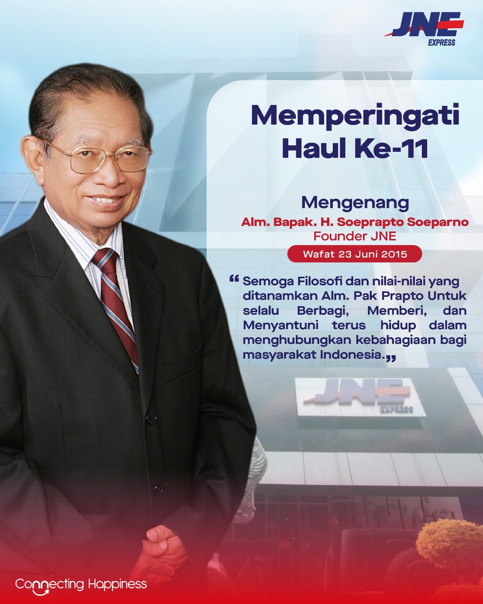 JNE_ID's tweet photo. Memperingati Haul ke-11 dan mengenang Almarhum Bapak H. Soeprapto Soeparno, Pendiri JNE.

Filosofi Berbagi, Memberi, dan Menyantuni yang diwariskan oleh Almarhum Bapak H. Soeprapto Soeparno akan senantiasa menjadi nilai yang dipegang teguh oleh Ksatria dan Srikandi JNE dalam menghubungkan kebahagiaan bagi masyarakat.

Semoga Almarhum Bapak H. Soeprapto Soeparno mendapatkan tempat terbaik di sisi Allah SWT serta segala amal ibadahnya diterima dan menjadi inspirasi yang terus hidup bagi generasi penerus. 🤲🏻

#JNE35BergerakBersama #PendiriJNE #SoepraptoSoeparno