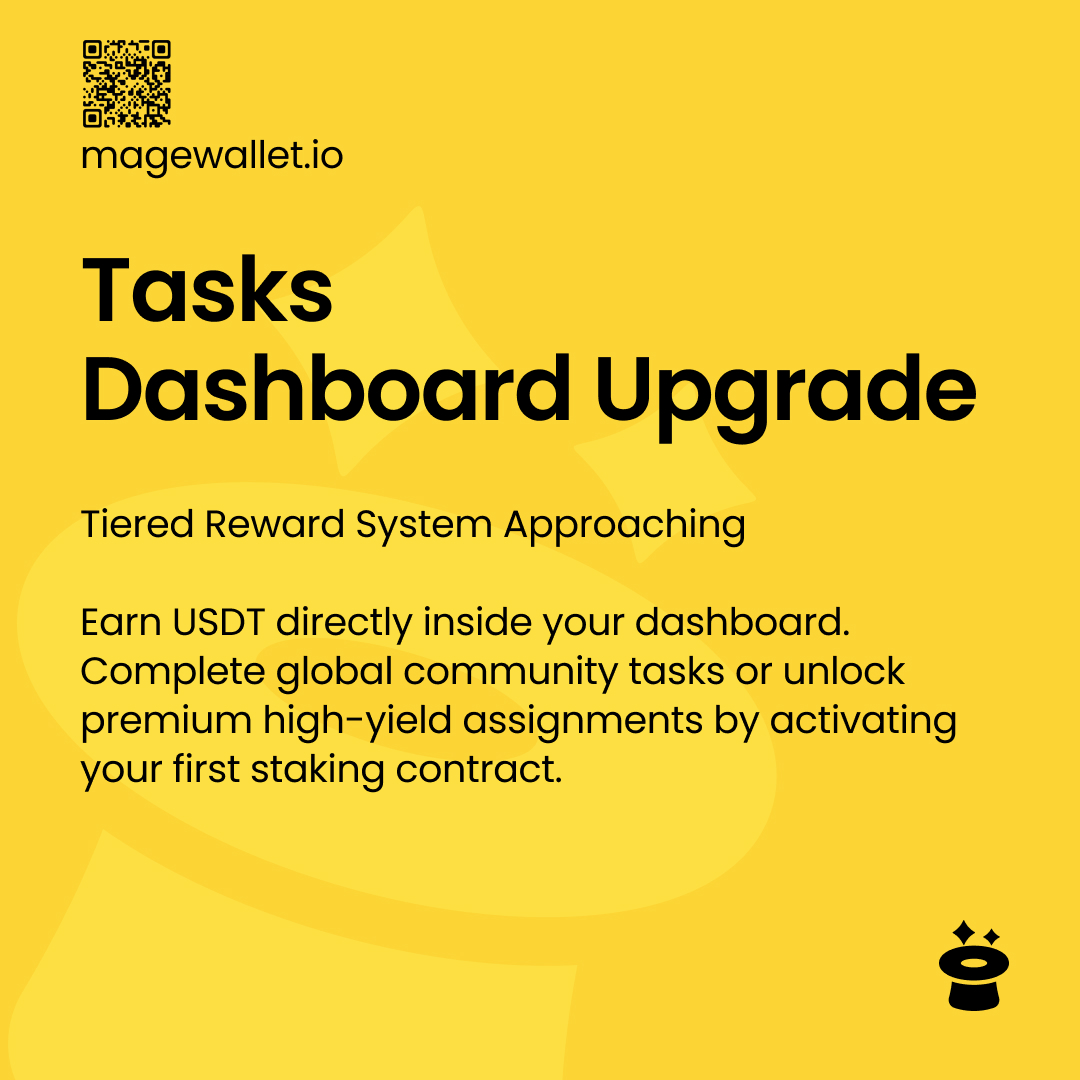 Mage_Wallet's tweet photo. Mage Wallet Dashboard Update ⚡

We are upgrading the Tasks section to introduce a new tiered reward engine:
• Global Tasks: Standard assignments open to all users
• Premium Tiers: High-yield tasks unlocked by your 1st active staking plan

📲 Launch now: https://t.co/veUt0on6EL https://t.co/CtBhAfYVQy