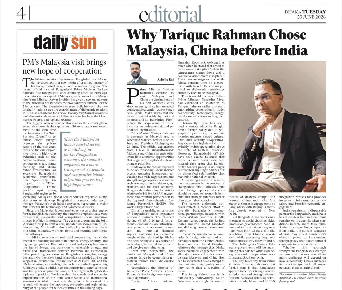Ashoke_Raj's tweet photo. 🌍 Excited to share a milestone in my writing journey — my first overseas editorial has been published in @dailysunbd 🇧🇩

A heartfelt thank you to Lotus Da and the entire Daily Sun team for their trust, encouragement, and support. 🙏
In this piece, I try to DECODE the strategic significance of Prime Minister Tarique Rahman's decision to choose Malaysia 🇲🇾 and China 🇨🇳 for his first overseas visits after assuming office, while notably bypassing India 🇮🇳.

What does this signal about Bangladesh's evolving foreign policy priorities, regional diplomacy, and geopolitical positioning in South Asia?

#DailySun #Bangladesh #SouthAsia #Geopolitics #ForeignPolicy #India #China #Malaysia #InternationalRelations #Editorial