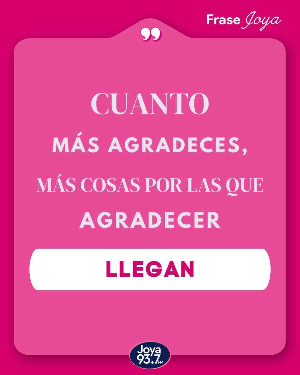 Joya937FM's tweet photo. #FraseJoya Ley de Atracción. Piensa positivo y agradece por lo que sí tienes. 🗨 https://t.co/hqEqKy9wfF