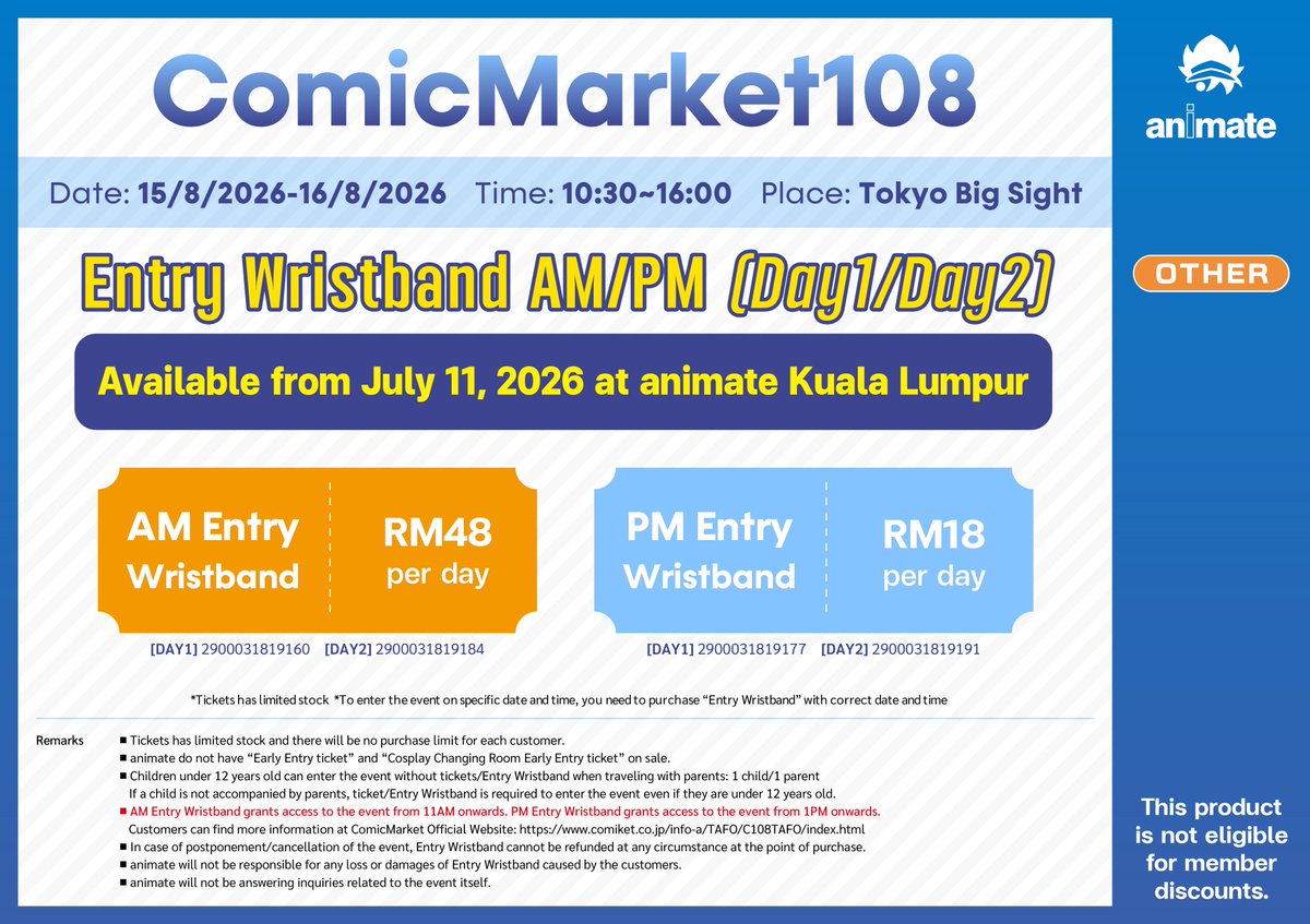 animatekl's tweet photo. 📢 Comic Market 108 Entry Wristbands available from 11 July at animate Kuala Lumpur!

🗓 15–16 Aug 2026
📍 Tokyo Big Sight

🎟 AM: RM48/day
🎟 PM: RM18/day

⚠️ Limited stock available. Mark your calendar and secure yours early! https://t.co/VLXpyzFJHg