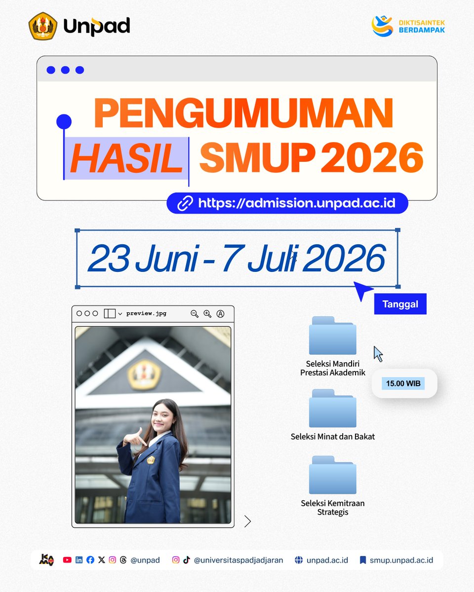 unpad's tweet photo. 📢 PENGUMUMAN HASIL SMUP 2026

Hasil SMUP 2026 untuk jalur: 
📁 Seleksi Mandiri Prestasi Akademik
📁 Seleksi Minat dan Bakat
📁 Seleksi Kemitraan Strategis

akan diumumkan pada periode 23 Juni–7 Juli 2026 pukul 15.00 WIB melalui laman: 
🌐 https://t.co/eYJHUnje6Y https://t.co/PUc5fPiyde