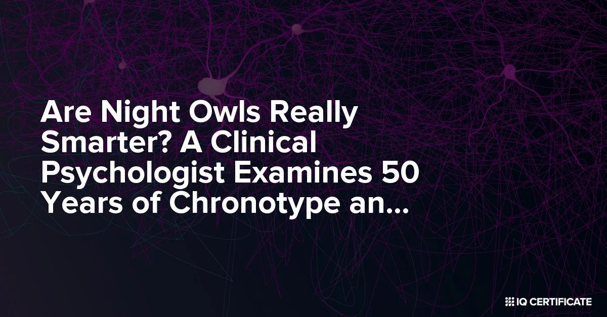 iqcertificate's tweet photo. Are Night Owls Really Smarter? A Clinical Psychologist Examines 50 Years of Chronotype and IQ Research
https://t.co/ZMPUglfeze
#research #smart #nightowl #clinic #psychologist #iq #chronotype #biobank #genetic #correlation #science https://t.co/CN1Fo7ftnd