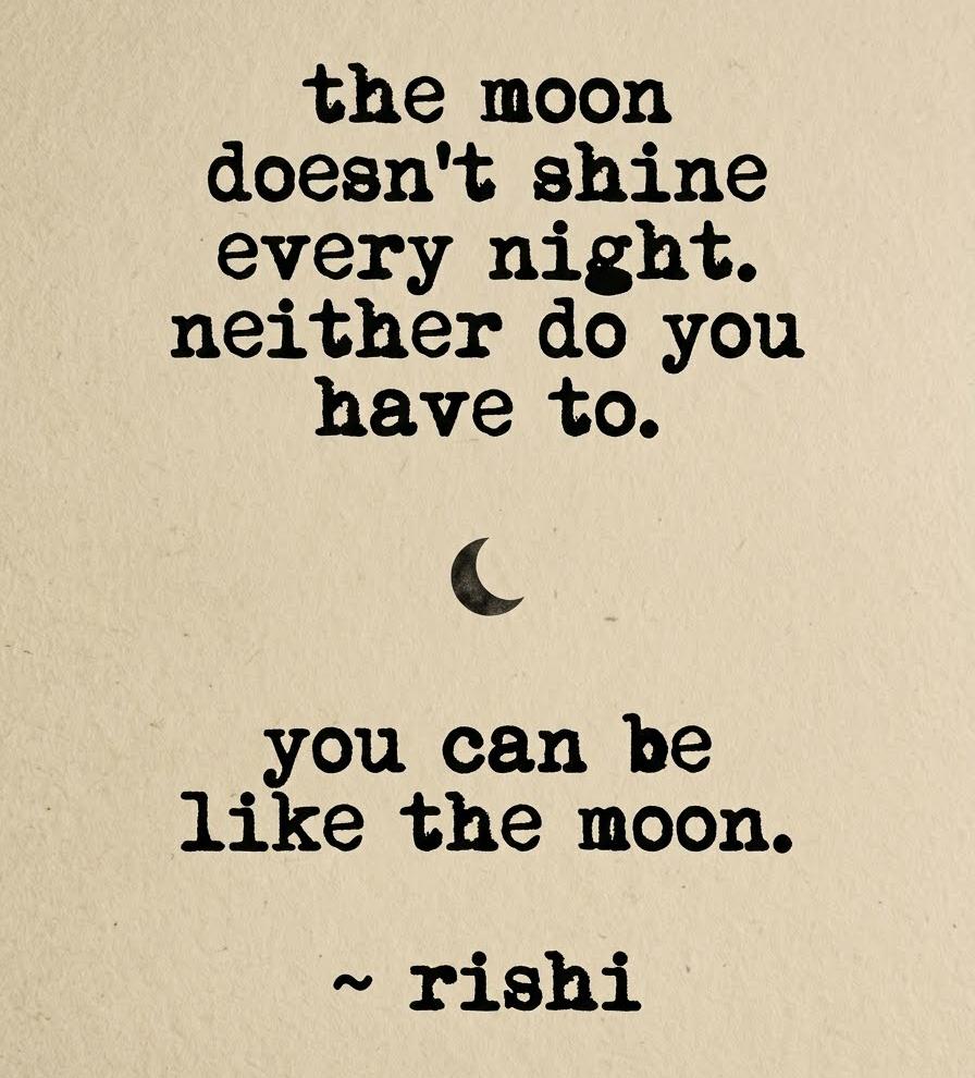 irishikunal's tweet photo. the moon 
doesn't shine 
  every night. 
neither do yoh
      have to.
  you can be
like the moon.

                         ~ Rishi

#Positivibes
        #PositiveMindset 
                 #MotivationDaily https://t.co/taoRrilBZb