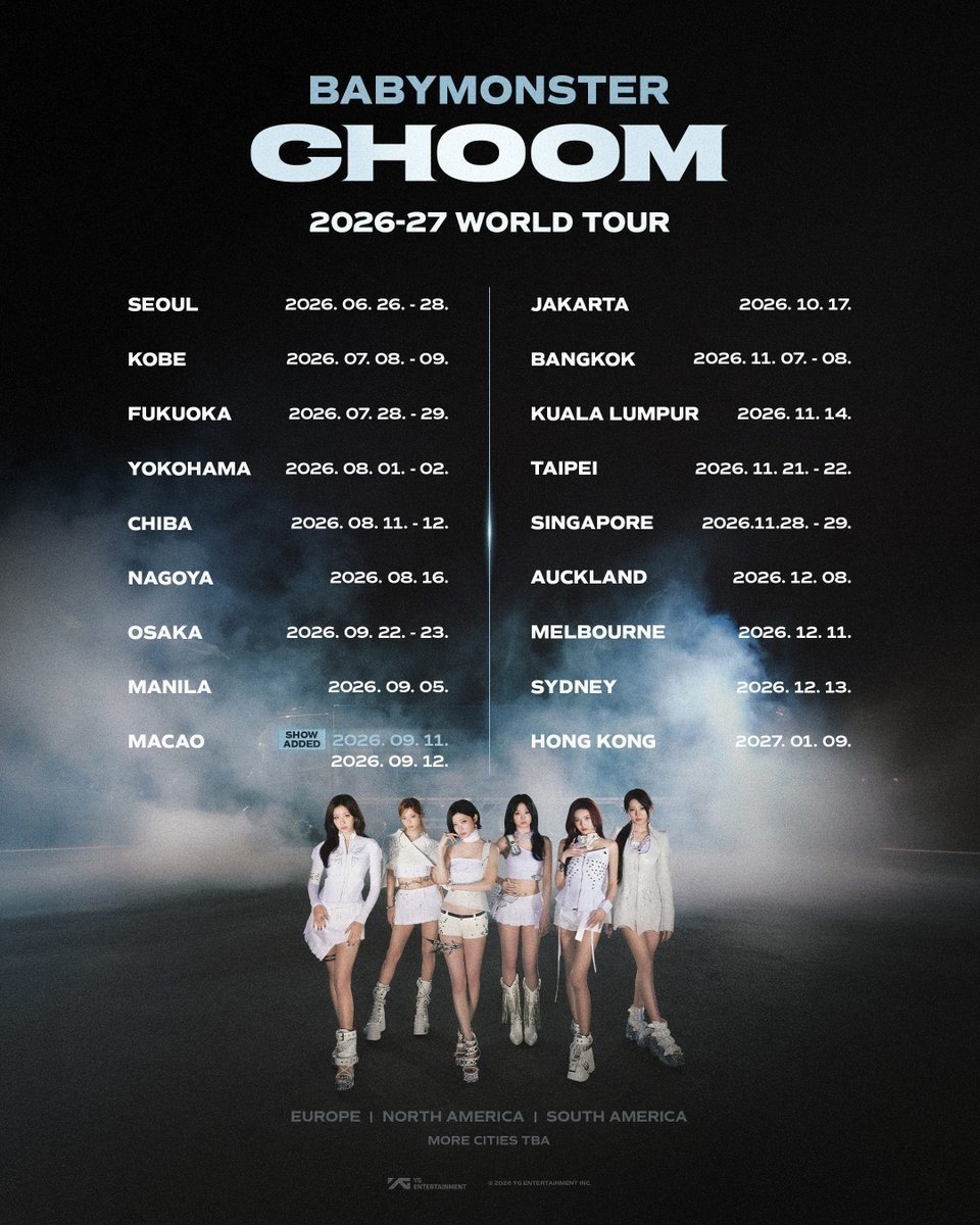Hope_aceasa's tweet photo. SCHEDULE BABYMONSTER UPCOMING SCHEDULE & WORLD TOUR [CHOOM]

JUN 2026:
-26-28 Seoul

JUL 2026:
-TBA MV "I Like It"
-08-09 Kobe
-28-29 Fukuoka

AUG 2026:
-TBA MV "Moon"
-01-02 Yokohama
-09 SBS GAYO summer
-11-12 Chiba
-14 SUMMER SONIC
-16 Nagoya

SEP 2026:
05 Manila
-11-12 Macao
-22-23 Osaka

OCT 2026:
-TBA COMEBACK FULL ALBUM
-17 JAKARTA
-NOV 2026: 07-08 Bangkok
-14 Kuala Lumpur,
-21-22 Taipei
-28-29 Singapore

DEC 2026:
-08 Auckland
-11 Melbourne
-13 Sydney

JAN 2027:
-09 Hong Kong

*Europe, North America, South America TBA

#BABYMONSTER #BABYMONSTER_CHOOM
