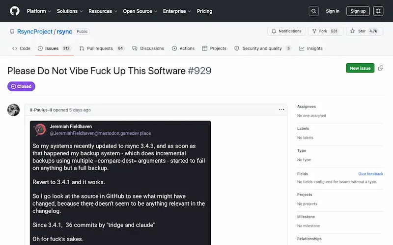 linghucong's tweet photo. rsync 最新版 3.4.3，代码是 Claude 写的。

就这一句话，GitHub 讨论区直接炸了。三百多条发言，有人专门开了个帖，标题叫《Please Do Not Vibe Fuck Up This Software》，翻过来就是「别拿 AI 瞎搞坏这个软件」。矛头全指向维护者 Andrew Tridgell。

骂得最狠的一句我印象很深。大意是：你给流浪汉免费施粥是好事，但不代表你能往粥里撒尿。意思就是，rsync 这种稳了几十年的老工具，不该让 AI 生成的代码去碰。

说实话，这个担心不是没道理。一个无数系统都在依赖的基础命令，真被 AI 写出个漏洞，影响面是核弹级的。这是反对派最硬的理由，我承认。

但 Tridgell 的回应，我看完是站他的。

他本来都打算退休了。结果最近收到一大堆安全报告，全是 AI 自动跑出来的漏洞，有些还真得认真修。他想明白一件事：以后的攻击大概率都是 AI 驱动，复杂度超出想象，rsync 的防御必须大改。可就他一个人的精力，扛不动了。

于是他换了个分工：让 AI 写代码，自己转去写测试用例，死死兜住 AI 产出的每一行。

我天天 vibe coding，这套打法太熟了。AI 写得飞快，但你不敢让它裸奔，真正的安全感是测试给的。人守住关口，放手让 AI 去填实现。

所以我的判断是：「AI 写代码 + 人类写测试」，大概率会是以后开源项目的常态。

道理很现实。AI 挖漏洞的能力只会越来越猛，漏洞成批往外冒，那些没钱没人手的开源项目，根本没人力一个个手修，只能让 AI 去补，工程师退到后面写测试兜底。

骂是拦不住的，这趟车已经发动了。与其纠结「能不能用 AI」，不如早点想清楚：人，该守在哪一环。

你要是手里也有个跑了多年的老项目，你敢让 AI 上手改吗？