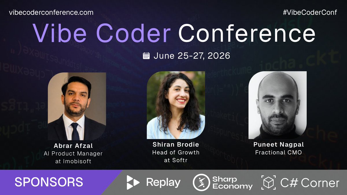CsharpCorner's tweet photo. Building in AI?

Then you need to learn from the people doing it every day.

🎤 𝐀𝐛𝐫𝐚𝐫 𝐀𝐟𝐳𝐚𝐥 - AI Product Manager, @imobisoftapps
🎤 𝐒𝐡𝐢𝐫𝐚𝐧 𝐁𝐫𝐨𝐝𝐢𝐞 - Head of Growth, @softr_io 
🎤 𝐏𝐮𝐧𝐞𝐞𝐭 𝐍𝐚𝐠𝐩𝐚𝐥 - Fractional CMO

Product. Growth. AI.

All at 𝐕𝐢𝐛𝐞 𝐂𝐨𝐝𝐞𝐫 𝐂𝐨𝐧𝐟𝐞𝐫𝐞𝐧𝐜𝐞 𝟐𝟎𝟐𝟔.

🎟️ Register for FREE:
https://t.co/Z5Rd1krDmO

#VibeCoderConference #AI #GenAI #AIAgents #Startups #VibeCoding #VibeCoderConf