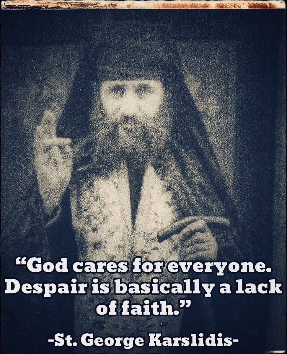 orthodox_33ad's tweet photo. God cares for everyone. Despair is basically a lack of faith.

— Saint George Karslidis https://t.co/aqUwgccO5u