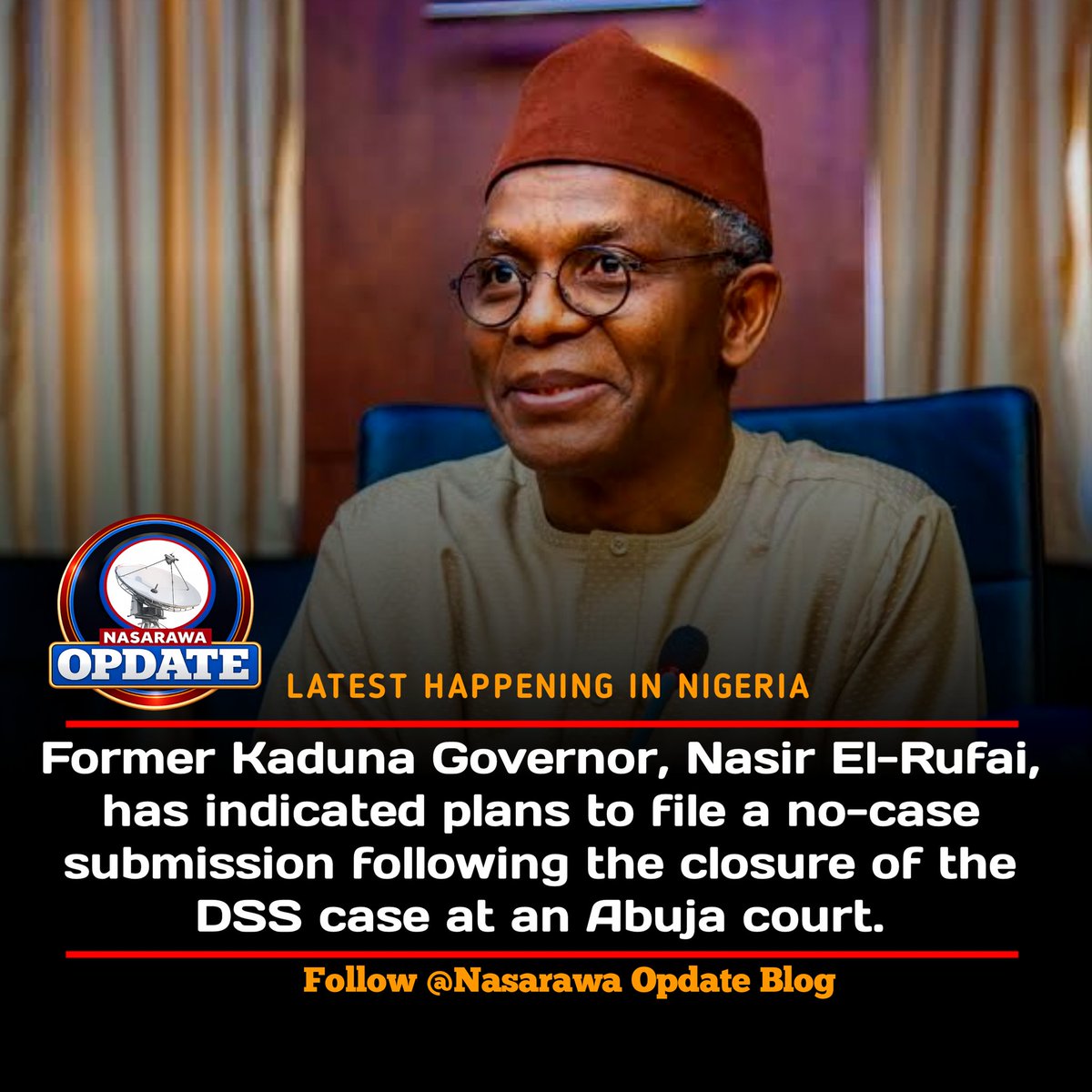 NasarawaOpdate's tweet photo. Former Kaduna Governor, Nasir El-Rufai, has indicated plans to file a no-case submission following the closure of the DSS case at an Abuja court.

Nasarawa Opdate Blog https://t.co/GS6JIYOw7G