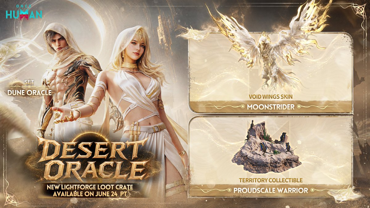 OnceHuman_'s tweet photo. New Lightforge Loot Crate: Desert Oracle Available on June 24 (PT)

🌙 Carried by the sands, drawn toward the light.
🔎 Explore the new Fashion Set with exclusive idle animations and special effects, along with the Void Wings Skin and Territory Collectible in the latest crate.

✨Top up through the Official Top-up Center to get up to an additional 24% Crystgin:
https://t.co/lkdz28L5lZ
📱 💻Download Mobile & PC Version Now:
https://t.co/LzWfOkmjmG

#OnceHuman #oncehumanmobile #ConsoleTestLiveNow
