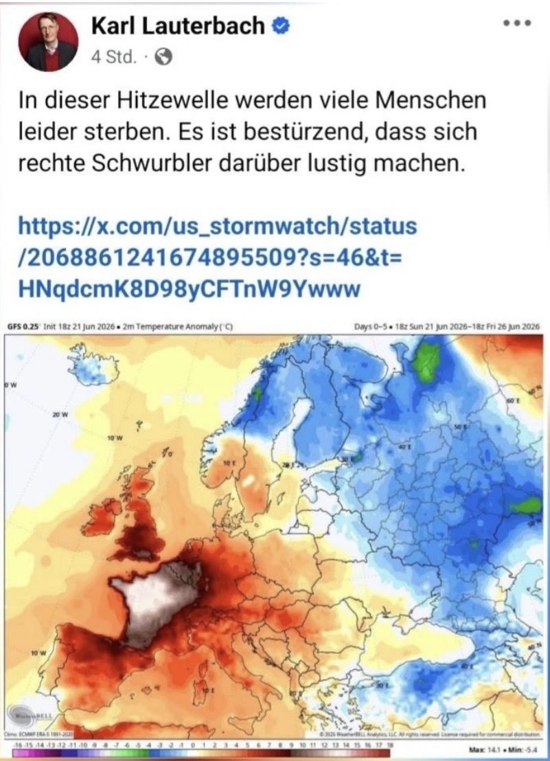 ute_schlieper's tweet photo. Sehr geehrter Herr Lauterbach,
es ist so unfassbar traurig und tragisch, dass Sie als ehemaliger Gesundheitsminister immer und immer wieder Ängste schüren. Diese schamlose Doppelmoral – nur um eine bestimmte Agenda oder Propaganda zu bedienen – ist ebenso erschreckend wie die Tatsache, dass kaum jemand den Mund aufmacht und die breite Masse das einfach so hinnimmt.

Vor ein paar Jahren haben Sie Menschen, darunter auch Kinder, bei über 30 °C den Atem genommen, indem Sie sie zwangen, den ganzen Tag Lappen vor Mund und Nase zu tragen. Da war die Hitze plötzlich kein Thema. Jetzt, bei einer normalen Hitzewelle, tun Sie auf einmal tief besorgt und dramatisieren die Lage.

Niemand stirbt einfach so „an der Hitze“. Das ist eine der irreführendsten und manipulativsten Formulierungen, die man in den Medien hören kann. Plötzlich heißt es wieder „Hunderte Hitzetote!“, als hätte die Sonne persönlich eine Mordserie gestartet. In Wahrheit handelt es sich fast immer um schwer vorerkrankte, dehydrierte, medikamentös belastete oder körperlich überforderte Menschen – die Hitze war lediglich der letzte Tropfen, der das Fass zum Überlaufen brachte.

Wenn es wirklich so einfach wäre, an Hitze zu sterben, wären alle südlichen Länder Europas längst entvölkert. Stattdessen haben die Menschen dort seit Jahrhunderten gelernt: Siesta halten, mittags im Schatten bleiben, langsam machen und den Körper schonen. Dieses Wissen existiert längst. Es fehlt nur der Wille, es nüchtern und ohne Panikmache zu vermitteln.

Ihre Aufgabe – auch als ehemaliger Gesundheitsminister – sollte es sein, die Bevölkerung aufzuklären und zu schützen, statt bei jeder Hitzewelle mit reißerischen „Hitzetod“-Schlagzeilen Panik zu schüren. Das ist kein seriöser Beitrag zur öffentlichen Debatte, sondern schlicht verantwortungslos.
Mit sachlichen Grüßen.
