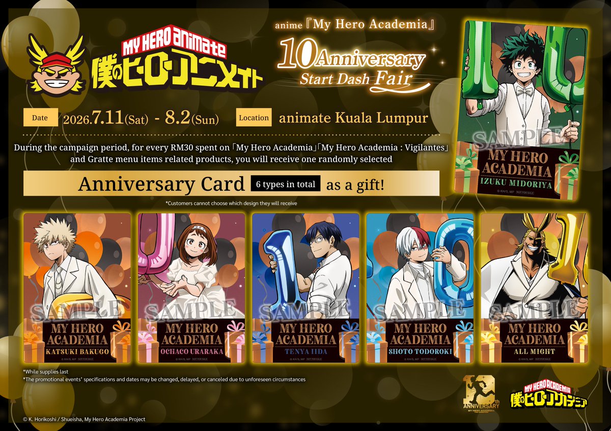 animatekl's tweet photo. anime『My Hero Academia』10Anniversary Start Dash Fair starts today!
🗓️11th Jul(Sat)~2nd Aug(Sun), 2026
📍animate Kuala Lumpur Every RM30 spent on「My Hero Academia」「MHA:Vigilantes」merch and Gratte menu item will receive 1 random anniversary Card(6 types)! 
*While stock last. https://t.co/qlTmOngmVp