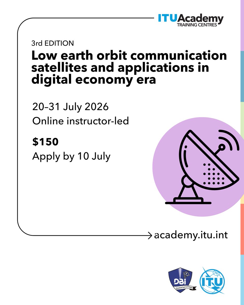 DBI_Education's tweet photo. 🛰️ Ready to Explore the Future of Global Connectivity?

The Digital Bridge Institute (DBI), an @ITU Academy Training Centre, invites you to register for our upcoming international training on:

Low Earth Orbit (LEO) Communication Satellites and Applications in the Digital Economy Era

📅 Training Dates: 20 – 31 July 2026
💻 Mode: Online Instructor-Led
📝 Registration Closes: 10 July 2026

As the world embraces digital transformation, Low Earth Orbit (LEO) satellites are revolutionizing connectivity by delivering faster, low-latency internet, expanding broadband access, enabling IoT, and connecting underserved communities across the globe.

This advanced course will equip participants with practical knowledge on the technologies, policies, and emerging trends shaping the future of satellite communications.

Who Should Attend?

✅ Telecommunication Professionals
✅ Satellite Engineers & Technicians
✅ ICT & Telecommunications Regulators
✅ Government Officials
✅ Broadband Service Providers
✅ IoT Solution Providers
✅ Researchers & Academics
✅ Entrepreneurs and Digital Economy Innovators

What You'll Learn

🚀 Fundamentals of LEO satellite communication systems
🌍 Applications of LEO satellites in the digital economy
📡 Broadband connectivity, IoT and digital inclusion
⚖️ Spectrum management, licensing and regulatory frameworks
🔒 Satellite security and cybersecurity considerations
📶 Integration of LEO satellites with 5G and future communication networks

If you're looking to stay ahead in the rapidly evolving satellite communications landscape, this course is designed for you.

👉Register today:
https://t.co/hFDSu8ncnV

Don't miss this opportunity to learn from industry experts, expand your professional network, and gain future-ready skills in one of the fastest-growing areas of telecommunications.

#DBI #ITUAcademy #LEOSatellites