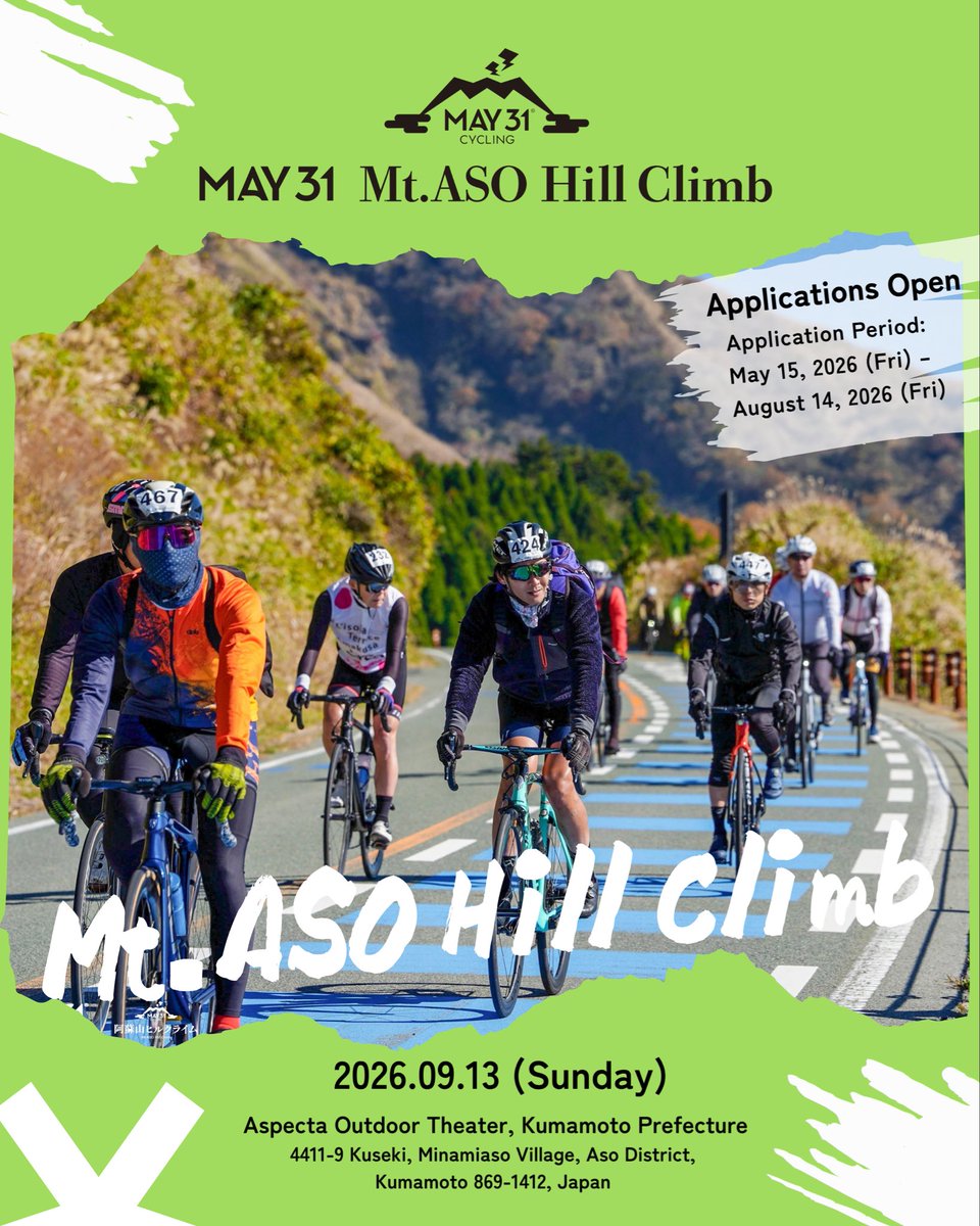 MAY31cycling's tweet photo. MAY31cycling Mt. Aso Hill Climb 2026

 A cycling event set in the magnificent landscape of Mt. Aso, one of the world’s rare active volcanoes.

Challenge the 11.6 km hill climb, explore the beauty of Aso on a long ride, and connect with cyclists from Japan and beyond.
This is more than a race.
 It is a ride through nature, community, and the spirit of challenge.

📍 Mt. Aso, Kumamoto
 📅 September 13, 2026
 🌋 Spirit of the Volcano, Ride Together with the World.

#MAY31cycling #MtAsoHillClimb #CyclingJapan #Kumamoto #roadbikerace