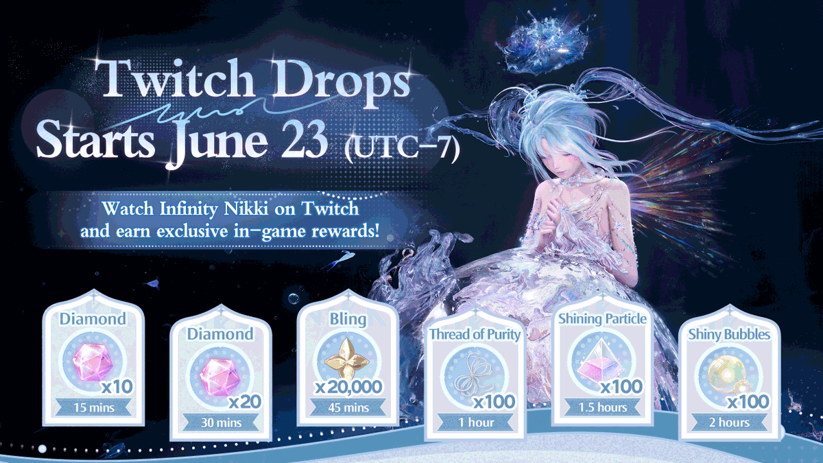 InfinityNikkiEN's tweet photo. Twitch Drops for Version 2.7 are coming soon!
Watch any participating streamers and claim your rewards as you go!

Event Period:
June 23 – July 9, 2026 (UTC-7)

How to join:
Link your Twitch and Infinity Nikki accounts here
➤https://t.co/NYwibbYwGD

——
➤ Infinity Nikki Version 2.7 Where Stars Yearn launches globally on June 23 (UTC-7)!
➤ Download Now: https://t.co/soaPebyO8B
➤ Join us on Reddit: https://t.co/UR9NZYpsap
#InfinityNikki
#WhereStarsYearn