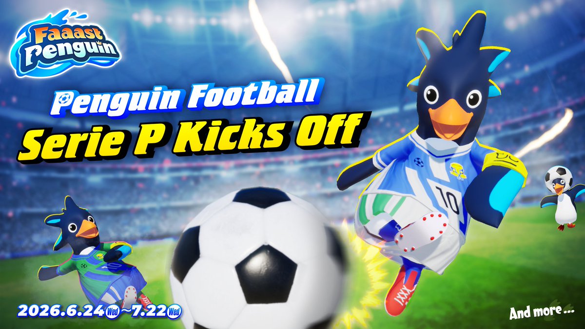 FaaastPenguin's tweet photo. 【Announcement】
 [Penguin Football Serie P Kicks Off] to be held!

Event Period: 6/24 (Wed) 21:00 – 7/22 (Wed) 21:00 PDT
Get items at the challenge and the shop!

The first whistle blows for kickoff! Who will score the winning goal?!
#FaaastPenguin https://t.co/VeUtshU3aG