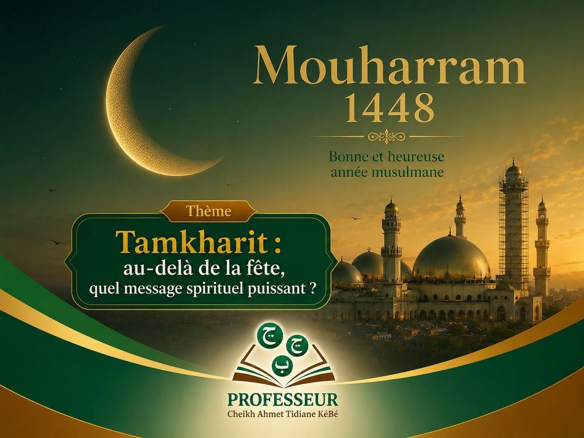 kebeprofesseur's tweet photo. 🌙 Special Tamkharit | *Tamkharit : au-delà de la fête, quel message spirituel puissant ?
La vidéo sera disponible ce soir à 21h00 sur YouTube.
#Tamkharit #achoura #Muharram #pcatk https://t.co/BngBhJyOxb