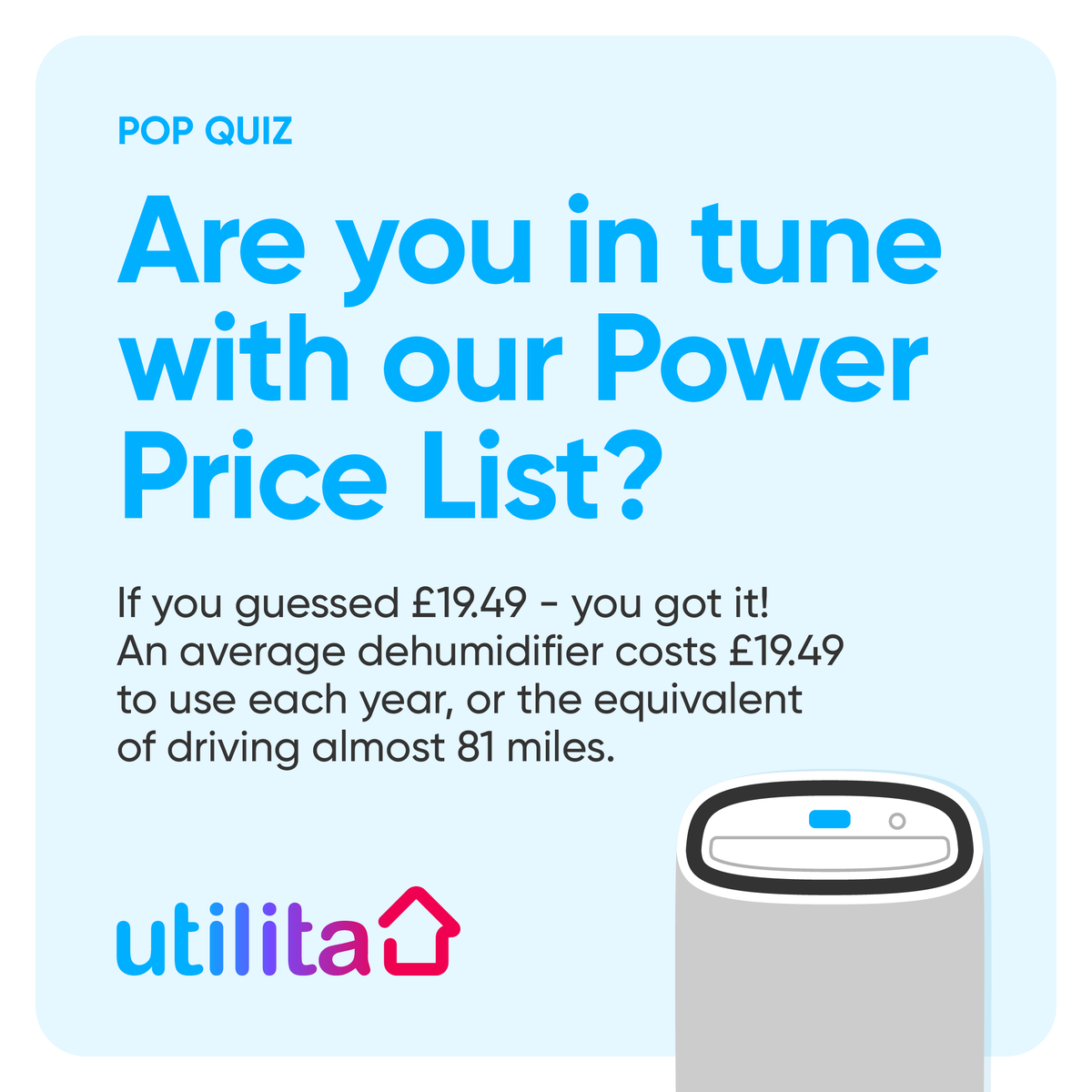 UtilitaEnergy's tweet photo. The answer to our #PowerPriceList Pop Quiz is....
£19.49! That's right, a dehumidifier costs £19.49 a year to run on average.
Did you guess right? Virtual 👏 to everyone who did! https://t.co/bxhgYJeadH