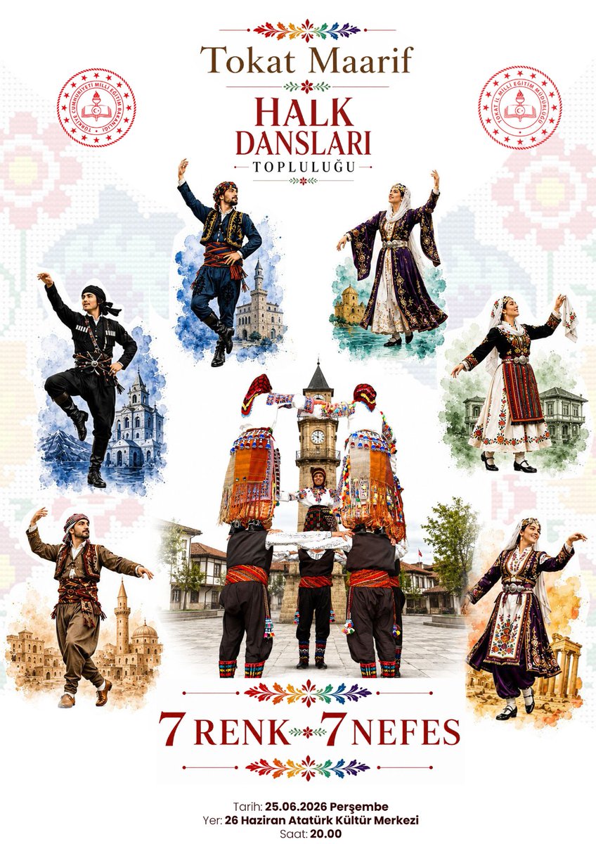 tokatmem's tweet photo. Tokat’ın Renkleri, Anadolu’nun Nefesi Sahneye Taşınıyor!

Tokat Maarif Halk Dansları Topluluğu, kültürümüzün zenginliğini ve halk oyunlarımızın eşsiz güzelliğini "7 Renk 7 Nefes" gösterisiyle izleyicilerle buluşturuyor.

Anadolu'nun farklı yörelerinden ezgilerin, ritimlerin ve geleneksel dansların hayat bulacağı bu özel gecede sizleri de aramızda görmekten mutluluk duyarız.

📅 Tarih: 25 Haziran 2026 Perşembe
📍 Yer: 26 Haziran Atatürk Kültür Merkezi
⏰ Saat: 20.00

Kültürümüzün renklerine ve halk danslarının büyüleyici dünyasına tanıklık etmek için sizleri bu anlamlı etkinliğimize davet ediyoruz.

💃🕺✨ "Her adımda bir kültür, her nefeste bir Anadolu..." ✨

@tcmeb @HuseyinKir64