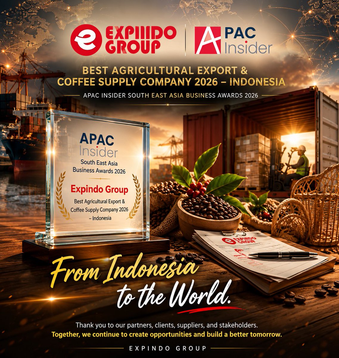 expindogroup's tweet photo. Expindo Group is honored to be recognized as Best Agricultural Export &amp; Coffee Supply Company 2026 – Indonesia by APAC Insider South East Asia Business Awards 2026.

From Indonesia to the World.

#ExpindoGroup #APACInsider #ExportIndonesia #InternationalTrade #apacinsideraward https://t.co/rkUEvDhD1f