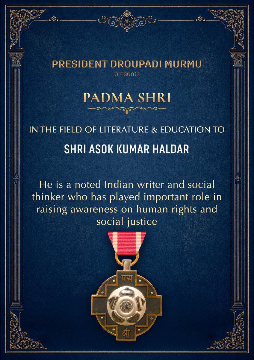 rashtrapatibhvn's tweet photo. President Droupadi Murmu presents Padma Shri to Shri Asok Kumar Haldar for his remarkable contribution to the field of Literature and Education. Shri Haldar is a noted Indian writer and social thinker who has dedicated his life to literature, social awareness and the promotion of human values. His journalistic and literary contribution over several decades has played an important role in shaping public opinion and raising awareness on human rights, social justice, environmental concerns and moral education.