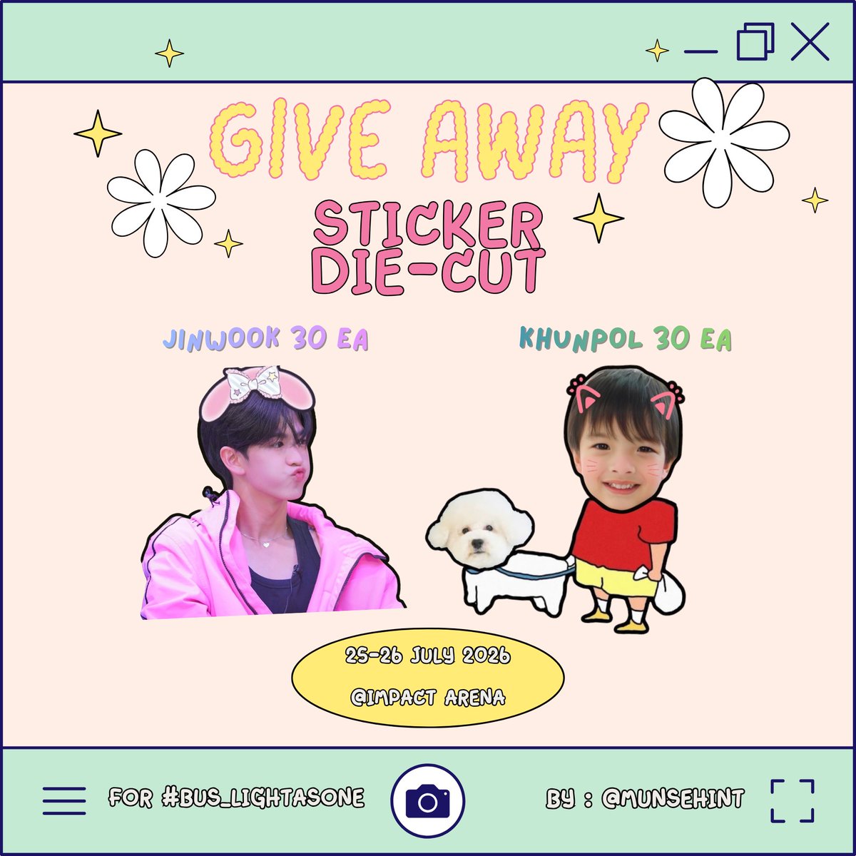 munsehint's tweet photo. ⋆𐙚 ̊ pls kindly rt 🙇🏻‍♀️🩶

✦ Giveaway for #BUS_LIGHTASONE ✦
꒰ #KHUNPOL #JINWOOKkim ꒱

Sticker die-cut 
✱ น้องจิน 30 ea 
✱ น้องจุ๋น 30 ea

📆 25-26 JULY 2026
⏰ tba
📍Impact Arena https://t.co/VFQ7vIlgMc