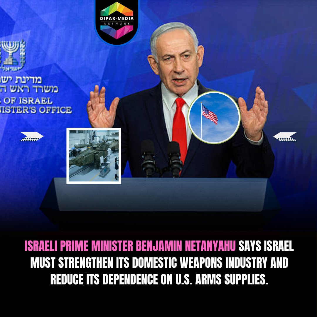 DiFactoGlobal's tweet photo. BREAKING: Israeli Prime Minister Benjamin Netanyahu says Israel must strengthen its domestic weapons industry and reduce its dependence on U.S. arms supplies. https://t.co/bX5Qqw6rP4
