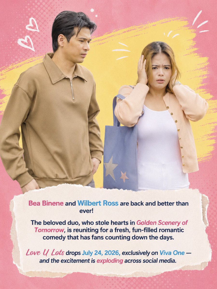 iamteamsuper's tweet photo. SPOTLIGHT: WilBea Kilig Alert! Love U Lots Premieres This July 24! 💛

Bea Binene and Wilbert Ross are back and better than ever! The beloved duo, who stole hearts in Golden Scenery of Tomorrow, is reuniting for a fresh, fun-filled romantic comedy that has fans counting down the days. Love U Lots drops July 24, 2026, exclusively on Viva One — and the excitement is exploding across social media.

#WilBea #WilbertRoss #BeaBinene #LoveULots #PeeMak

Photo Credits:
Film Grab from Love U Lots  YouTube Teaser
Viva One