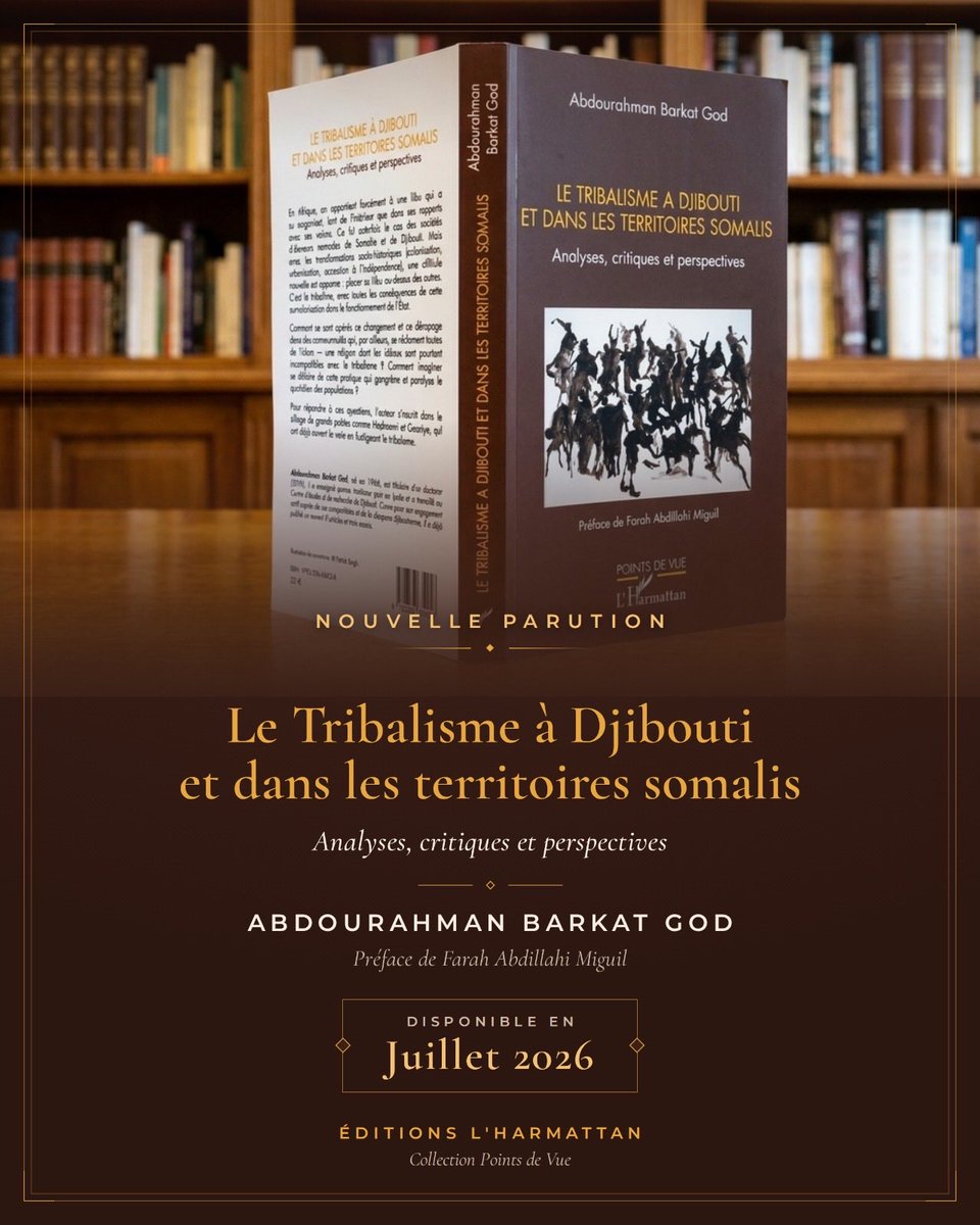 abdoubarkat66's tweet photo. 📚 Nouvelle parution : 

« Le tribalisme à Djibouti et dans les territoires somalis : Analyses, critiques et perspectives »

Un ouvrage qui propose une réflexion critique sur les enjeux du tribalisme, ses impacts sur la société et les perspectives d’avenir.

📖 Éditions L’Harmattan 📅 Disponible en juillet 2026

#NouvelleParution #Djibouti #TerritoiresSomalis #Livre #LHarmattan