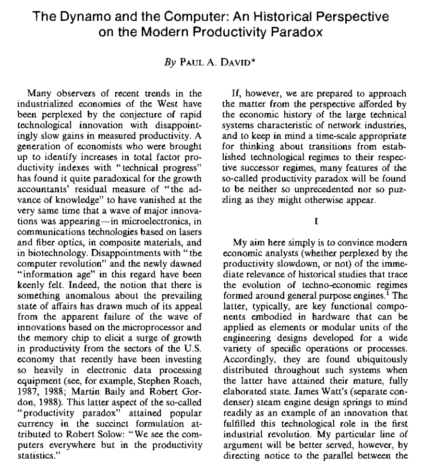 Xudong07452910's tweet photo. 最近读 Paul David 1990 年那篇经典文章《The Dynamo and the Computer》，反而更能理解今天很多人的 AI 焦虑。

当年电力出现后，工厂生产率没有立刻暴涨。

原因很简单：很多工厂只是把蒸汽机换成电动机，但整套生产方式、机器布局、管理流程，仍然停留在旧时代。

真正的变化，要等到工厂重新设计，机器独立驱动，流程重新组织之后，才慢慢释放出来。

这和今天的 AI 很像。

很多人焦虑，是因为模型进步太快了。新模型、新 Agent、新工具，每隔几天就刷屏一次。于是我们很容易产生一种错觉：

技术已经冲到未来了，我却还停在原地。

但问题可能没有那么简单。

AI 的真正影响，不会只来自「模型更聪明」。它还要等工作流、组织结构、教育方式、协作模式一起变化。

现在很多公司和个人，其实还在把 AI 塞进旧流程里。

以前写周报，现在让 AI 写周报。
以前开很多会，现在让 AI 总结会议。
以前复制粘贴资料，现在让 AI 帮你复制粘贴得更快。
这当然有用，但还没有真正改变「工厂」。
所以 AI 时代的核心问题，也许不是「我会不会被替代」，而是：

我现在的工作方式，有多少还停留在旧的皮带轴系统里？

焦虑不能完全消失，但它可以被重新理解。

如果 AI 真的像电力一样是通用技术，那我们现在经历的，可能不是终局，而是混乱的重组期。

真正值得关注的，不只是下一个模型有多强，而是谁能先学会重新设计自己的工作流。

个人如此，公司也是如此。