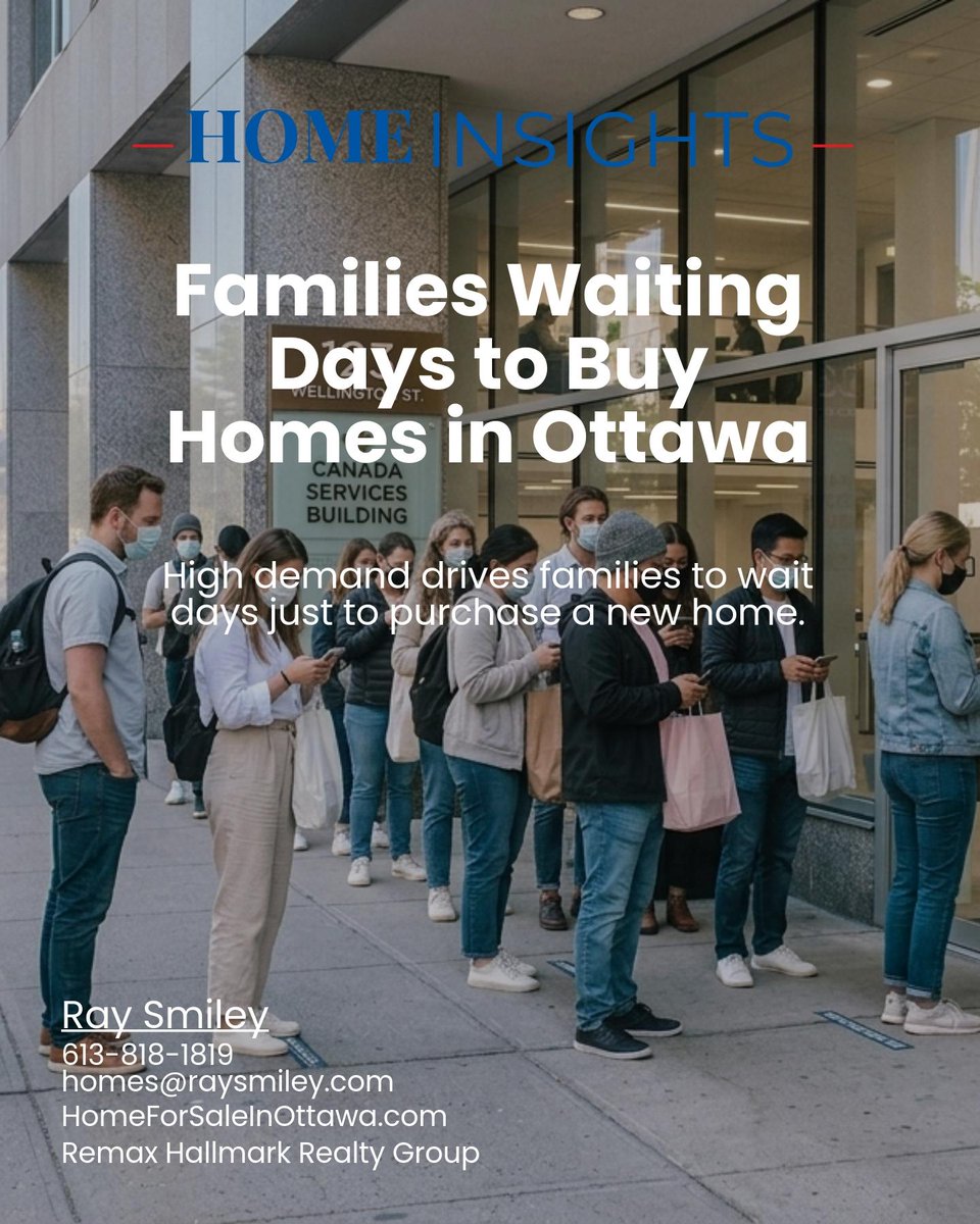 Remaxraysmiley's tweet photo. Families are waiting days to buy new homes in Ottawa, a clear sign demand drives action. Would you ever camp out for your spot, or does a calmer market matter more to you? https://t.co/FpHxaOc5Fc