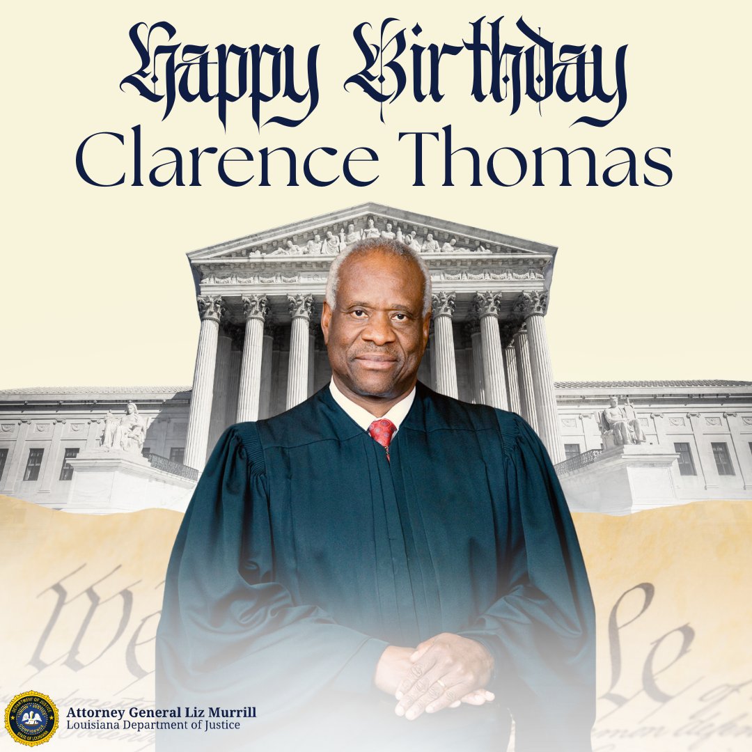 AGLizMurrill's tweet photo. Happy Birthday to Supreme Court Justice Clarence Thomas. One of the greatest defenders of the Constitution and a titan on the high court. 🇺🇸 https://t.co/yRW0EdF2Wq