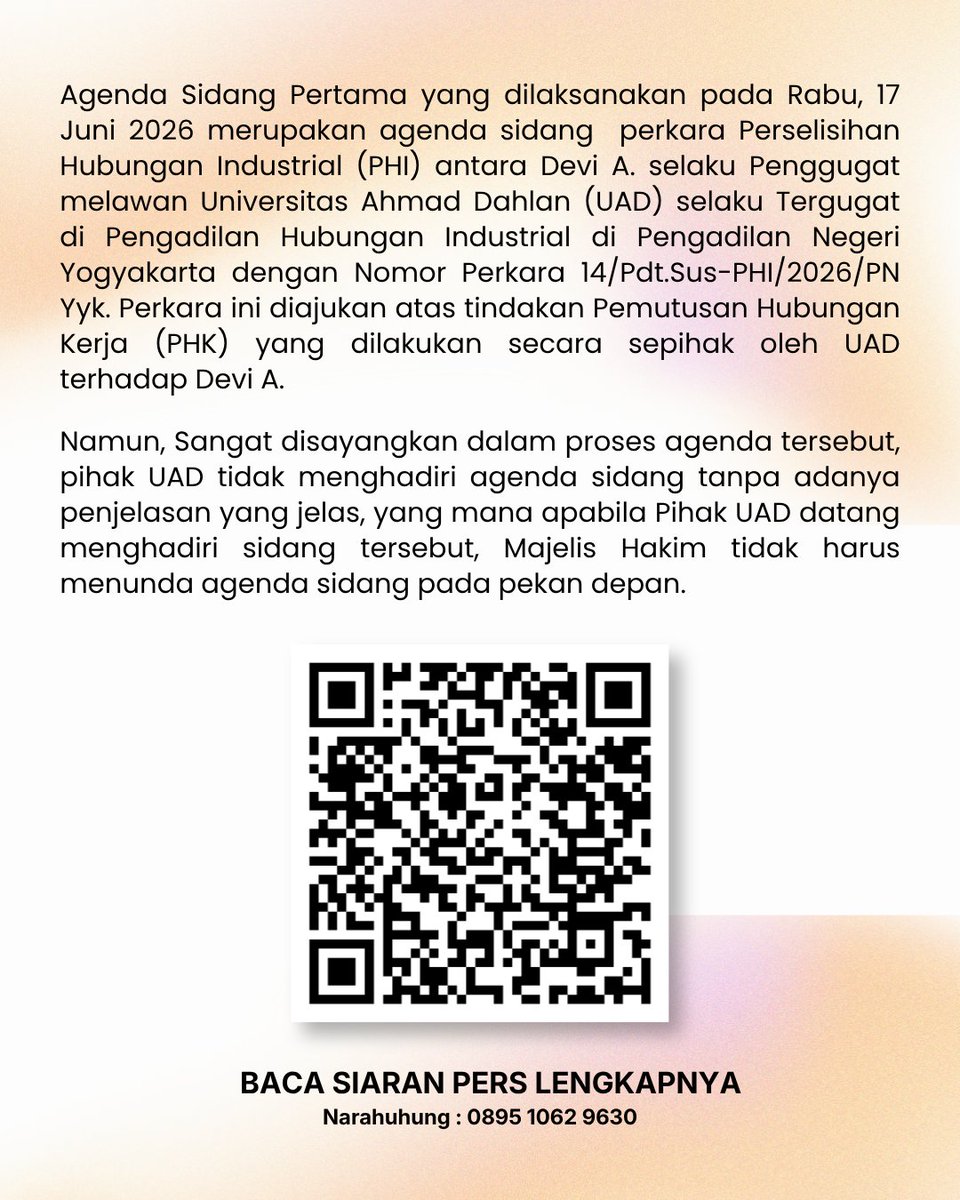 LBHYogyakarta's tweet photo. Sidang perdana perkara PHI antara Devi A. melawan Universitas Ahmad Dahlan (UAD) pada 17 Juni 2026 harus ditunda karena pihak UAD tidak hadir tanpa keterangan. Kami menilai sikap tersebut menunjukkan minimnya itikad baik dalam penyelesaian sengketa. https://t.co/lTIfOqv6MQ