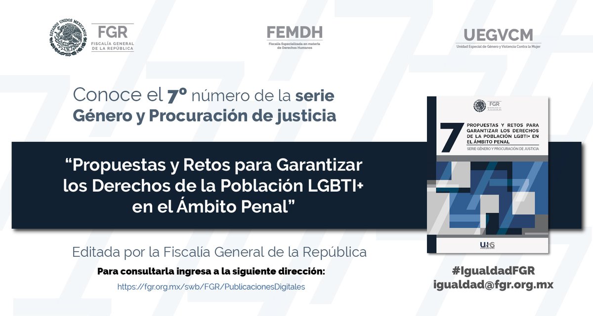 FGR_Oax's tweet photo. El número 7 permite visibilizar algunos de los esfuerzos realizados para la atención de las personas de la comunidad LGBTI+ en el marco de la justicia penal y dificultades que esta población enfrenta para ejercer sus derechos. #IgualdadFGR #UEGVCM https://t.co/Fkgv5yVxwh https://t.co/JpstgsKanF