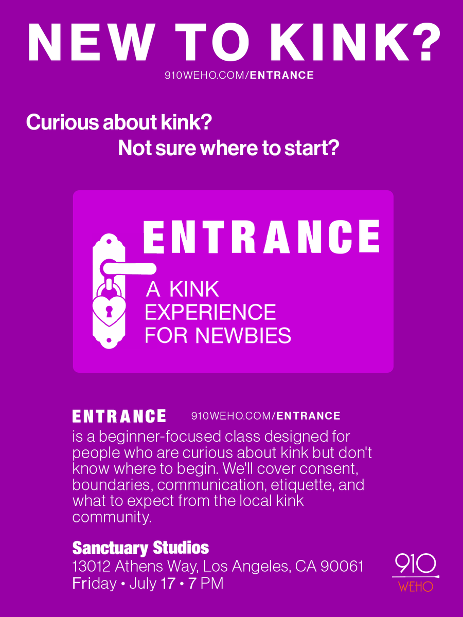 910weho's tweet photo. Curious about kink but unsure where to start? ENTRANCE is your gateway! Join us for an intro evening on consent, communication, and more. Perfect for newcomers! 🌈

July 17, 2026, 7 PM
Sanctuary Studios

Take the first step! #queercommunity #lgbtqcommunity https://t.co/FhvfkbdRNt